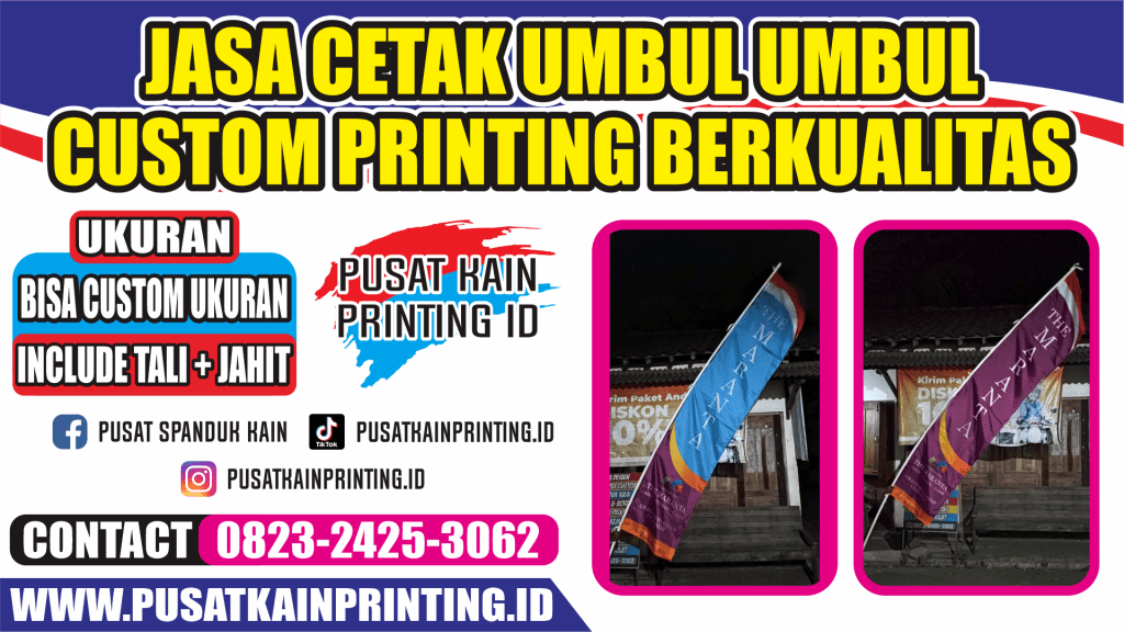 Harga Dan Cetak Umbul Umbul Custom Printing Berkualitas Tanpa Minimal Order