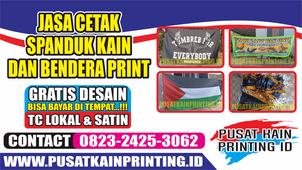 JASA CETAK SPANDUK KAIN BENDERA DAN UMBUL UMBUL CUSTOM PRINTING BERKUALITAS MURAH